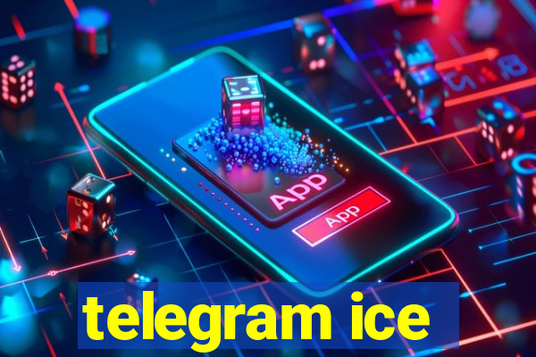 telegram ice